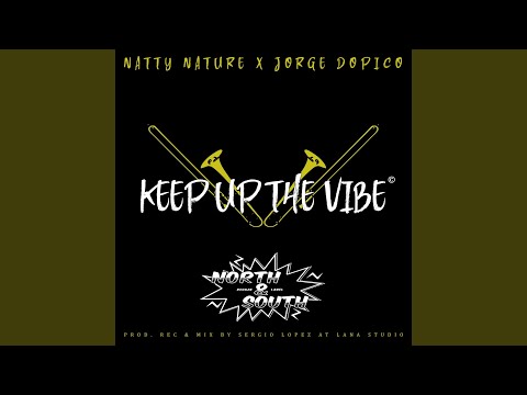 Natty Nature - Keep up the vibe