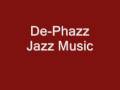 De-Phazz - Jazz Music 