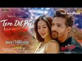 Tere Dil Pe Haq Mera Hai Duet Version Ek Deewane Ki Deewaniyat Harshvardhan Rane Sonam Bajwa
