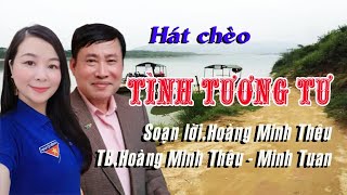 Hát chèo song ca.[TÌNH TƯƠNG TƯ ].Soạn lời.Hoàng Minh thêu.