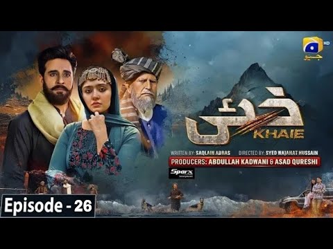 Khaie Episode 26 Promo 14 March 2024