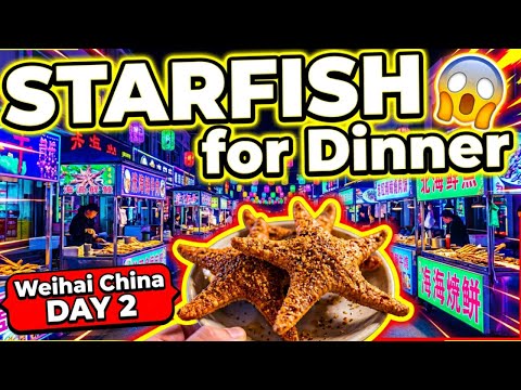 Weihai China - Liugong Island, Museum and Temples. Trying out the night market, Starfish for Dinner!