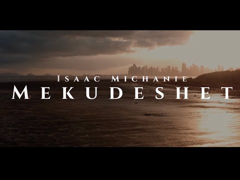 MEKUDESHET  - | יצחק משעניה - מקודשת Isaac Michanie -
