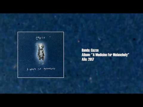 Cuzco - "A Medicine For Melancholy" [Full EP] (2017)