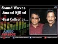 Sound Waves Anand Milind Audio Jukebox Har Kasam Se Badi Hai Abhijeet Kavita