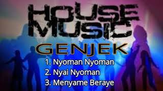 Download lagu Dj House Music Genjek Bali mp3 Download lagu Dj House Music Genjek Bali mp3