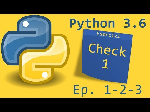 Imparare Python 3.6 - Check 1 - Esercizi dell'episodio 1 - 2 - 3