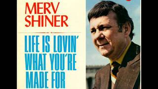 Merv Shiner "My Worst Is The Best I Can Give"