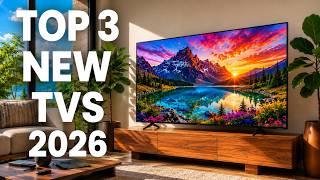 3 BEST New TVs of 2026 - These Are the Ones Worth Buying!