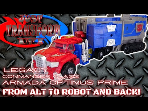 JUST TRANSFORM IT!: Legacy Commander Armada Optimus Prime