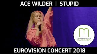 Ace Wilder | Stupid | Eurovision Concert 2018