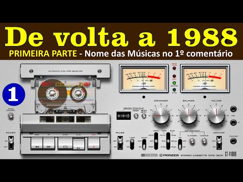 1988 - Bem Vindos a 1988! Músicas no 1º comentário.