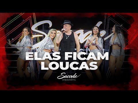 Forró Sacode & Tony Guerra - Elas Ficam Loucas | DVD SACODE INESQUECÍVEL