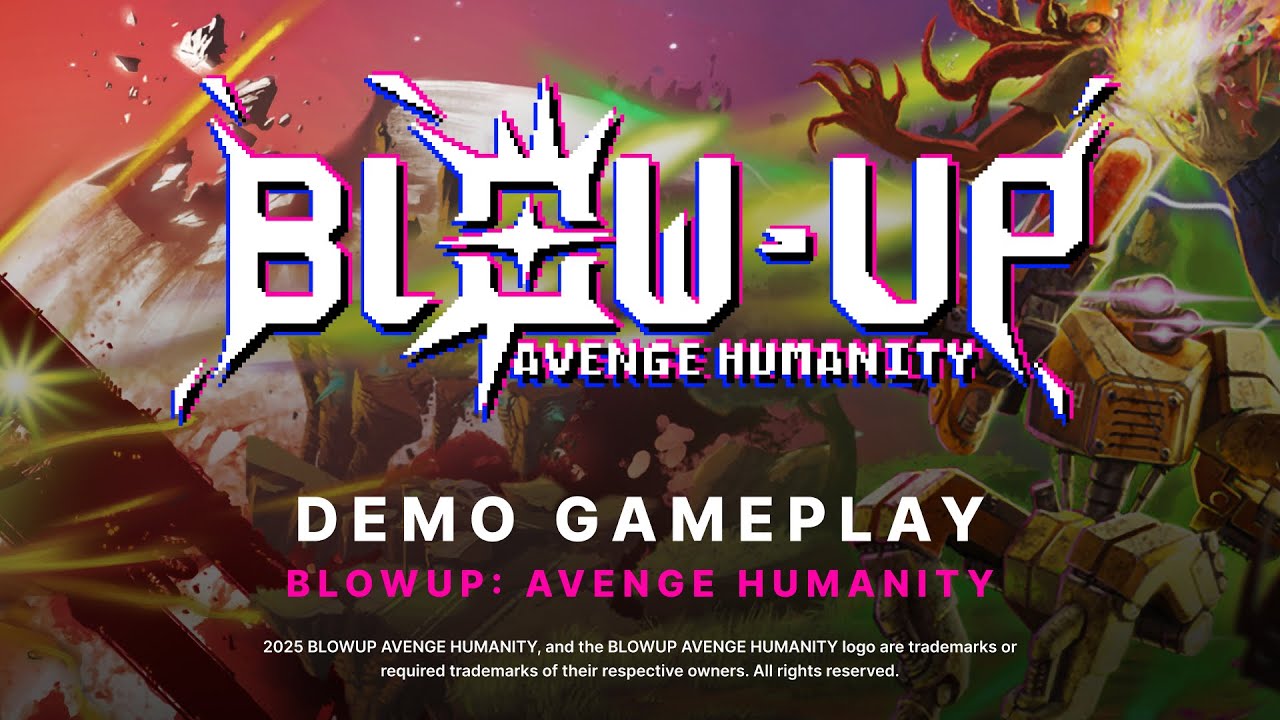 Blow-Up: Avenge Humanity