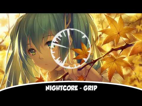 Nightcore - Grip [Seeb & Bastille]