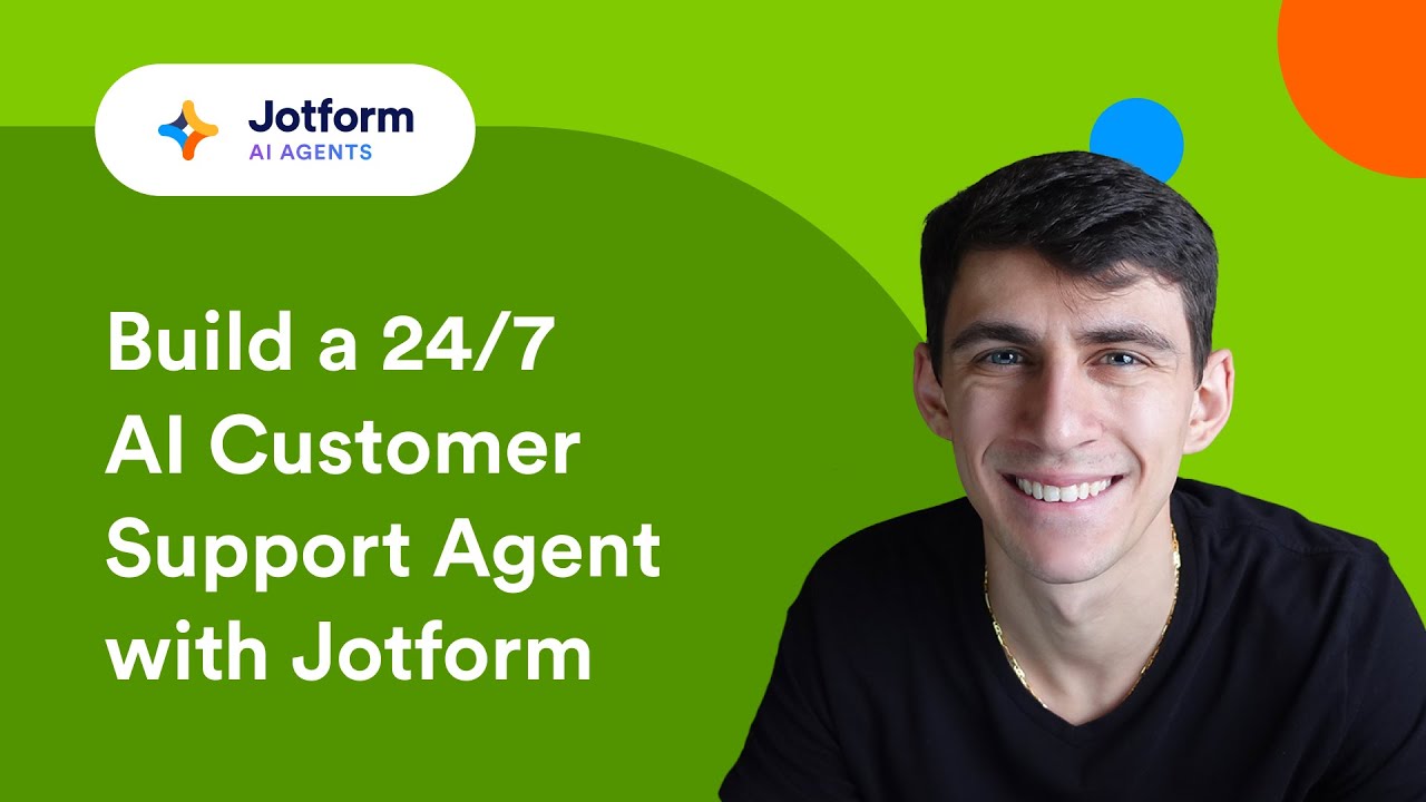 How to Build a 24/7 AI Customer Support Agent with Jotform