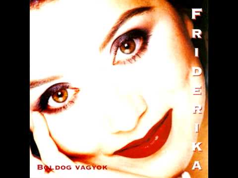 Friderika - Feltárcsáztad a szívem RADIO EDIT (audio, 1998)