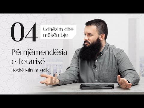 04. Përnjëmendësia e fetarisë - Hoxhë Mirsim Maliçi