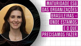 ICTS Protiviti oferece: Maturidade ESG das organizações br – onde estamos e o que precisamos fazer