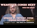 Episode 85: Thymme Jones (Cheer-Accident)