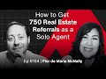 750 Referrals A Year A Solo Agent S System To Sky High Profit The MREA Podcast EP 104
