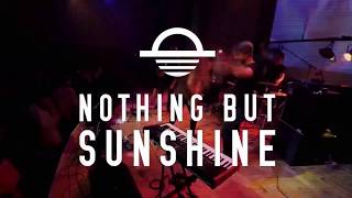 Nothing But Sunshine - Live and on Tour!