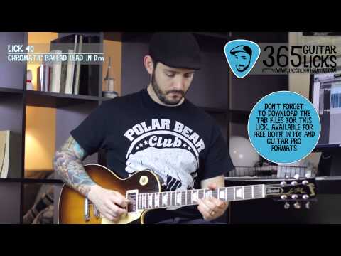 Lick 40/365 - Chromatic Ballad Lead in Dm | 365 Guitar Licks Project