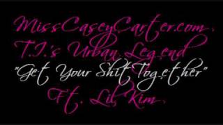 T.I. - Get Your Shit Together