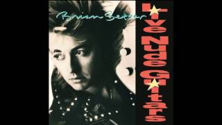 Brian Setzer - So Young, So Bad, So What?