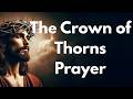 Crown of Thorns Prayer | Lent & Good Friday Reflection