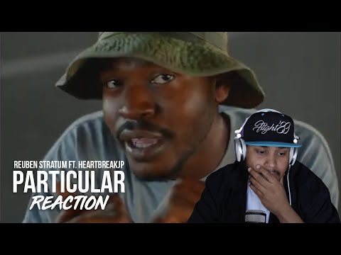 REUBEN STRATUM Ft. HeartbreakJP - "Particular" (OFFICIAL VIDEO) [REACTION VIDEO]