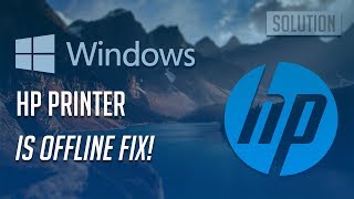 HP Printer is Offline Fix - [5 Solutions 2023]