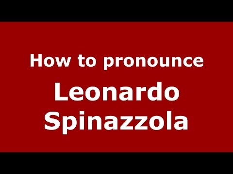 How to pronounce Leonardo Spinazzola (Italian/Italy)  - PronounceNames.com