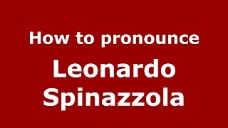 How to pronounce Leonardo Spinazzola