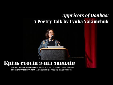 Apricots of Donbas: A Poetry Talk by Lyuba Yakimchuk