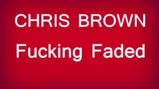 Chris Brown feat. Akon & Pitbull - Fucking Faded (New Soundcheck Episode - Lyrics Review 2013)