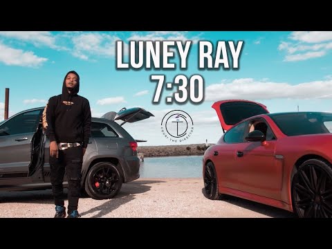 Luney Ray - 7:30 (Official Video)
