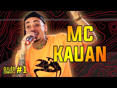 DJ LÉO CONVIDA - MC KAUAN (COMPLETO) #01