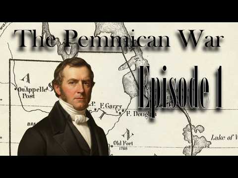 A Colony on the Red River - Pemmican War Episode 1