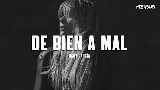 Kany García - De Bien a Mal (Letra)