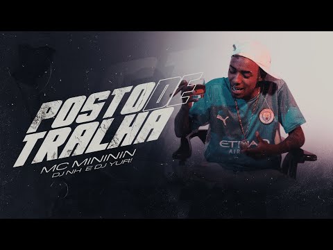 Mc Mininin - Posto de Tralha (Dj NH , Dj Yuri)(FeraFilmes)