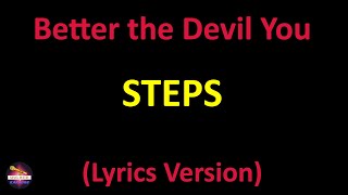 Steps - Better the Devil You Know (Lyrics version)