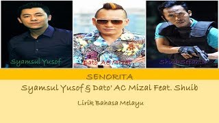 Download lagu Syamsul Yusof Dato AC Mizal Feat Shuib SENORITA... mp3