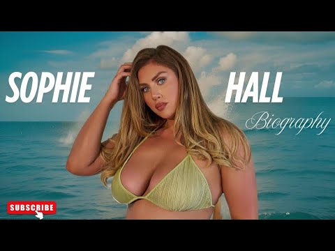Sophie Hall: American Plus-size Model & Insta Queen | Bio & Info
