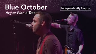 Blue October | Independently Happy (Live from Argue With a Tree...) June 4, 2004 in Dallas, Texas