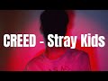 Stray Kids CREED Easy Lyrics