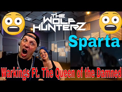 WARKINGS feat. The Queen of the Damned - Sparta | Napalm Records | The Wolf HunterZ Reactions