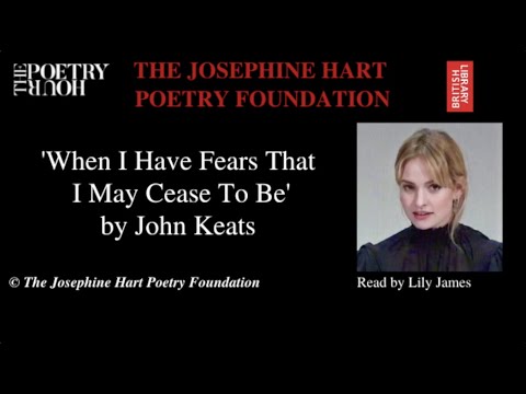 John Keats: 'When I Have Fears That I May Cease To Be' read by Lily James