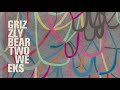 Grizzly Bear - Two Weeks (Lyric Video)