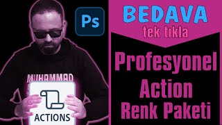 PROFESYONEL ACTION RENK PAKETİ (BEDAVA) | Photoshop Tutorial